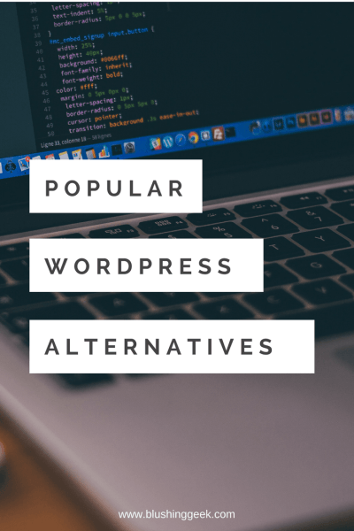 The Most Popular WordPress Alternatives Explained