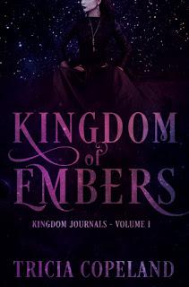 Kingdom of Embers by Tricia Copeland @ejbookpromos @tcbrzostowicz