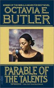 Octavia Butler - The Parable of the Talents