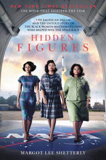 Hidden Figures by Margot Lee Shetterly- Feature and Review