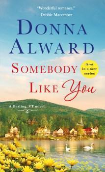 BOOK TOUR: Somebody Like You by Donna Alward