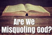 Misquoting God