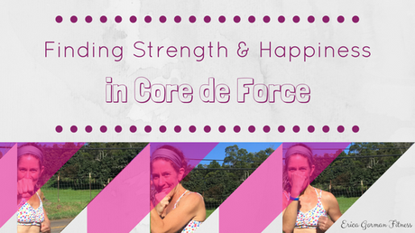 Finding Strength and Happiness in Core de Force