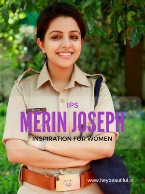 This IPS officer is a Real Inspiration for Women – Merin Joseph