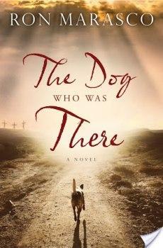 Blog Tour: The Dog Who Was There by Ron Marasco