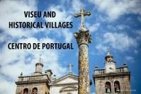 Viseu and Historical Villages