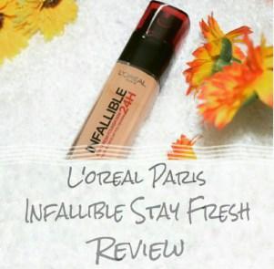 L’Oreal Paris Infallible 24H Stay Fresh Foundation Review