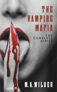 The Vampire Mafia by MA Wilder @starange13 @@wildthingwrites