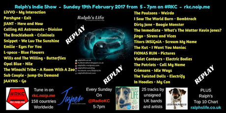 Ralph's Indie Show Replay - 19.2.17