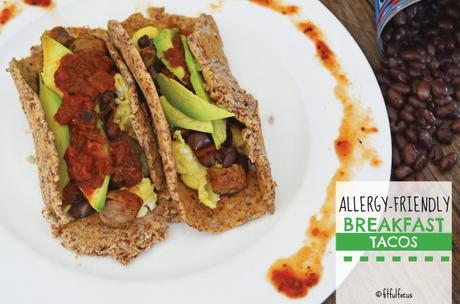 Allergy-Friendly Breakfast Tacos (wheat & corn free tortillas)