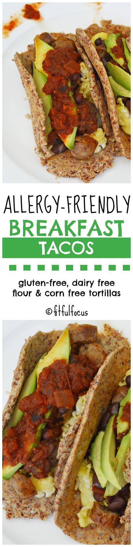 Allergy-Friendly Breakfast Tacos (wheat & corn free tortillas)