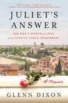 Juliet's Answer: One Man's Search for Love and the Elusive Cure for Heartbreak