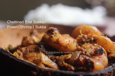 Chettinad Eral Sukka/ Prawn Sukka/ Shrimp Dry Recipe