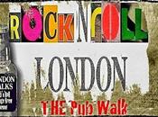 Rock Roll #London #Pub Walk Back! Starts Tonight!