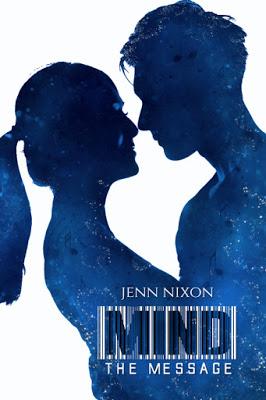 Mind: The Message by Jenn Nixon @agarcia6510 @jennnixon