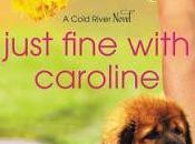 Just Fine with Caroline Annie England Noblin- Feature Review