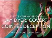Dyer Sunday Wire Covert COINTEL Deception