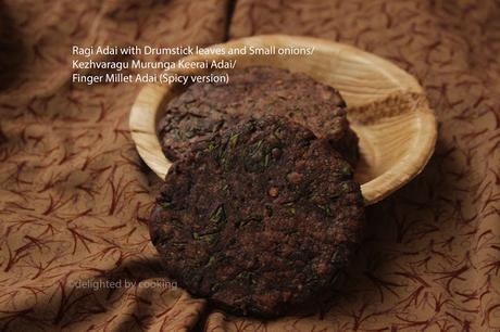 Ragi adai with Drumstick leaves- Ragi Rotti(Spicy version)- Kezhvaragu MurungaKeerai Adai- Finger millet Adai