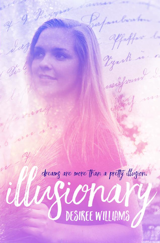 Illusionary by Desiree Williams @YABoundToursPR @dwilliamsbooks