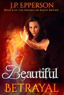 Beautiful Betrayal (Heaven on Earth #2) by J.P. Epperson @YABoundToursPR @jpepperson01