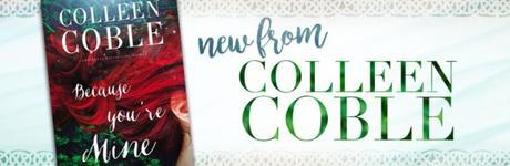 Because You’re Mine by Colleen Coble