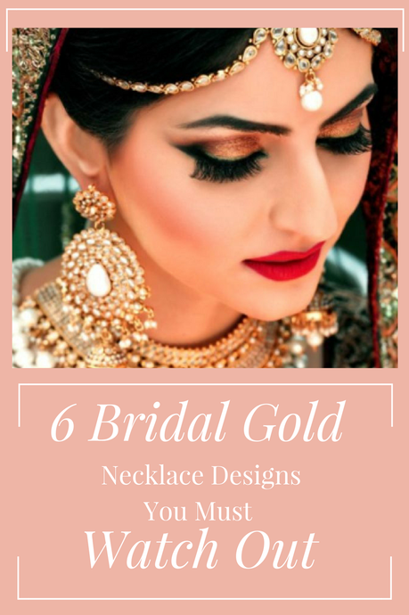 6 Bridal Gold Necklace Designs You Must Watch Out 