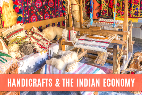 Handicrafts & the Indian Economy