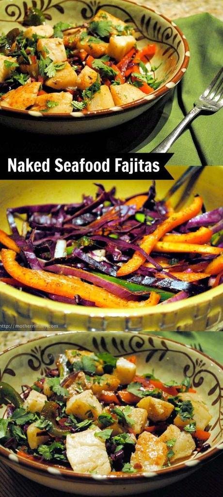 Naked Seafood Fajitas with Cod, Peppers and Cabbage