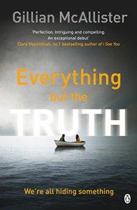 Everything But The Truth – Gillian McAllister