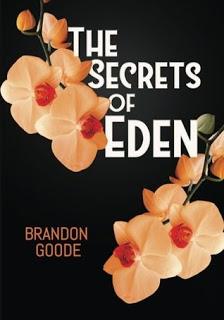 The Secrets of Eden by Brandon Goode @YABoundToursPR @CBGoode_