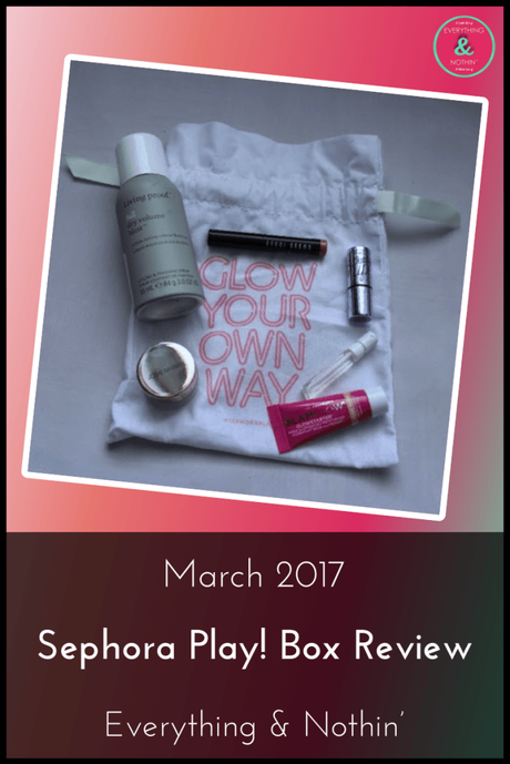 March 2017 Sephora Play! Box Review