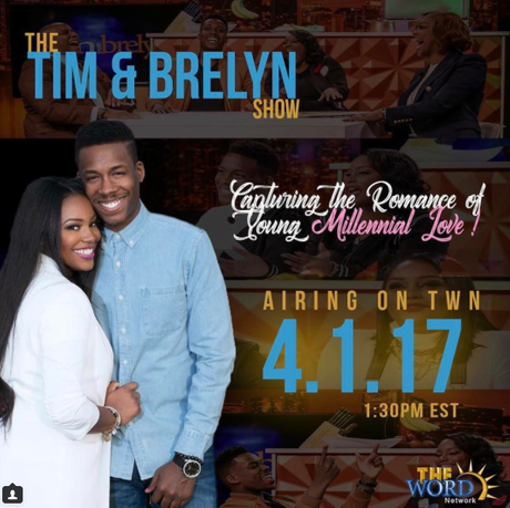 The Tim & Brelyn Show “Young Millenial Love” Coming To The Word Network