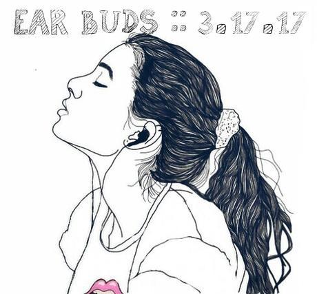 ear-buds-10-songs-we-love-this-week-31717.jpg