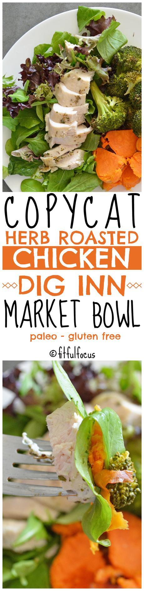 Copycat Herb Roasted Chicken Dig Inn Market Bowl (paleo)
