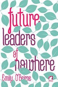 Tierney reviews Future Leaders of Nowhere by Emily O’Beirne