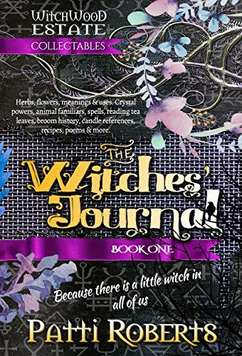 The Witches' Journal (Witchwood Estate Collectables Book 1) by [Roberts, Patti]