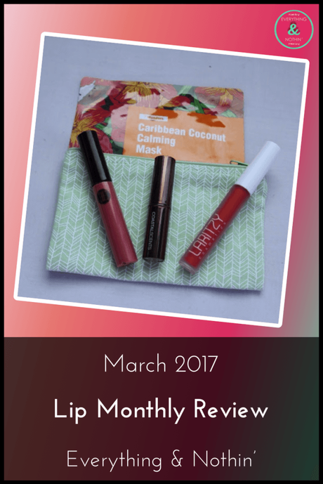 March 2017 Lip Monthly Review