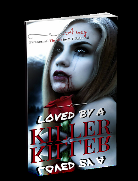 Loved by a Killer by C.F. Rabbiosi @SDSXXTours