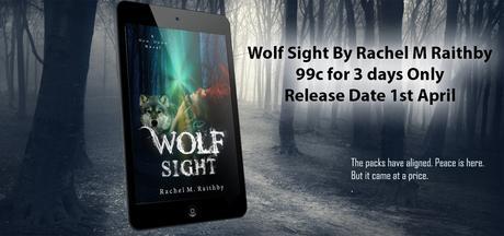 Wolf Sight by Rachel M. Raithby @bookenthupromo @rach1986uk