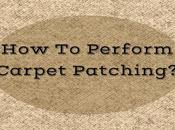 Perform Carpet Patching?