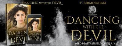 Dancing with the Devil (Wild Beast Series Novella) by T. Birmingham @ejbookpromos @WriterTBirm