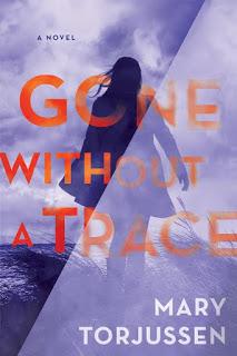 Gone Without a Trace by Mary Torjussen - Feature and Review