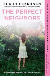 The Perfect Neighbors by Sarah Pekkanen- Feature and Review