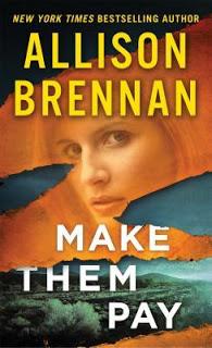Make Them Pay by Allison Brennan- Feature and Review
