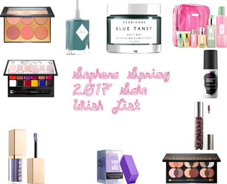 Sephora Spring 2017 Wish List