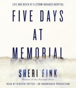 Five Days at Memorial or How Not to Act in a Crisis
