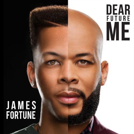 James Fortune Unveils Album Cover & Track Listing For “Dear Future Me”