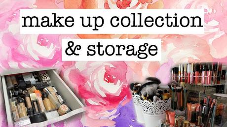 Make Up Collection & Storage!