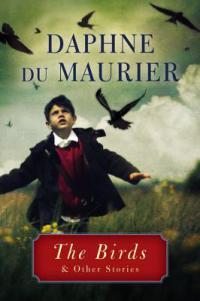 Short Stories Challenge 2017 – The Birds by Daphne du Maurier from the collection The Birds And Other Stories