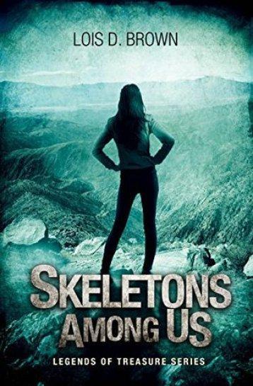 Skeletons Among Us by Lois Brown